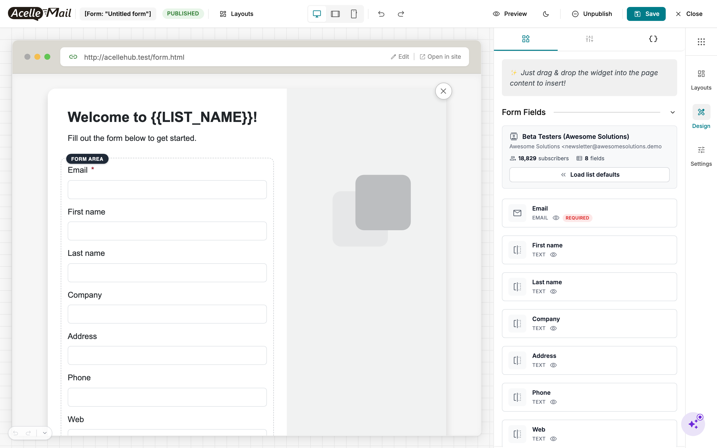 Form builder canvas with: left = browser mockup showing the form preview with "Welcome to {{LIST_NAME}}!" + fields (Email, First name, Last name, Company, Address, Phone, Web); right = "Form Fields" panel showing the connected list (Beta Testers - 18,829 subscribers - 8 fields), a "Load list defaults" button, and a draggable widget palette (Email REQUIRED, First name, Last name, Company, Address, Phone, Web)